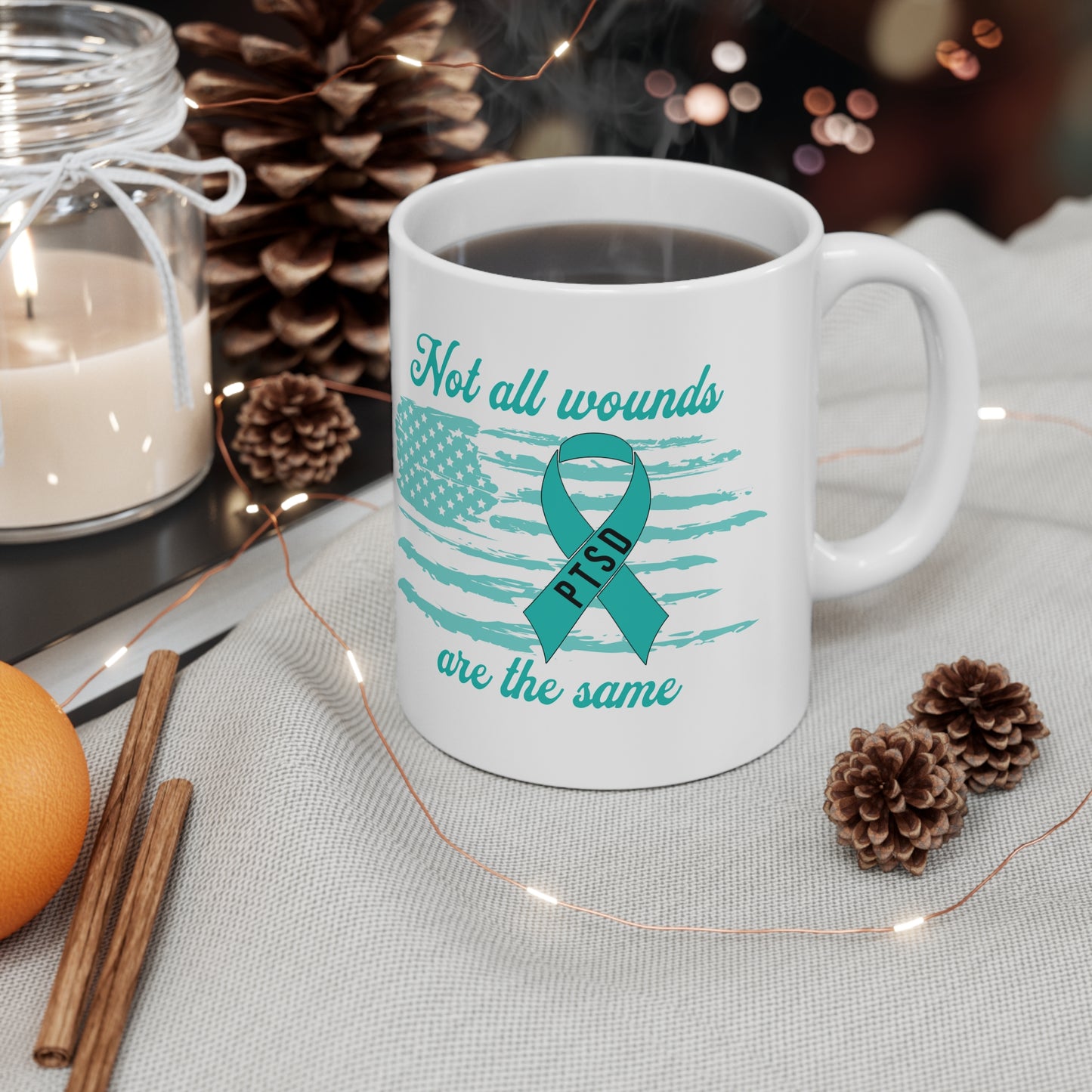 Not All Wounds Are The Same 11oz Ceramic Mug | PTSD Awareness Cup | Supportive and Thoughtful Gift | Dishwasher and Microwave Safe