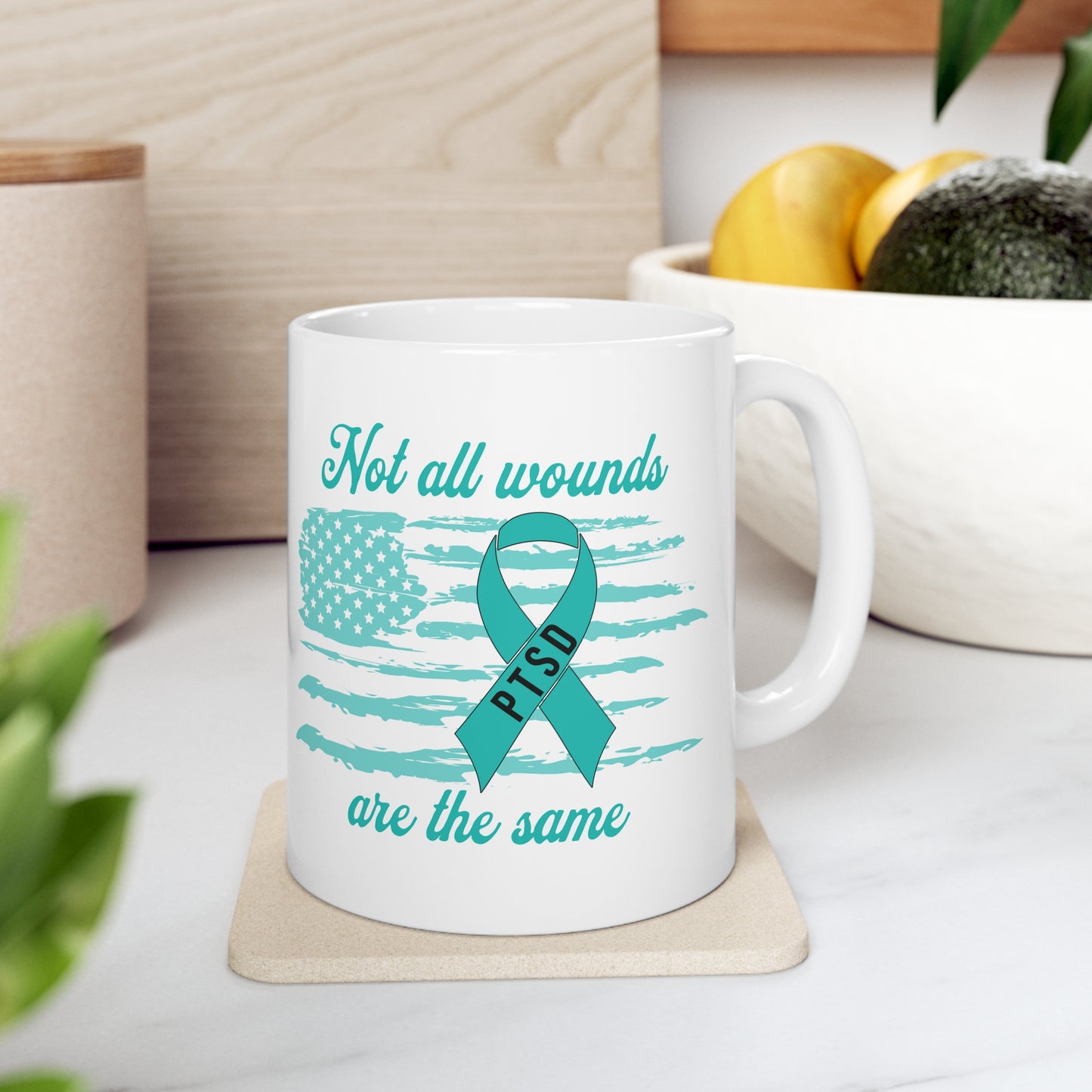 Not All Wounds Are The Same 11oz Ceramic Mug | PTSD Awareness Cup | Supportive and Thoughtful Gift | Dishwasher and Microwave Safe