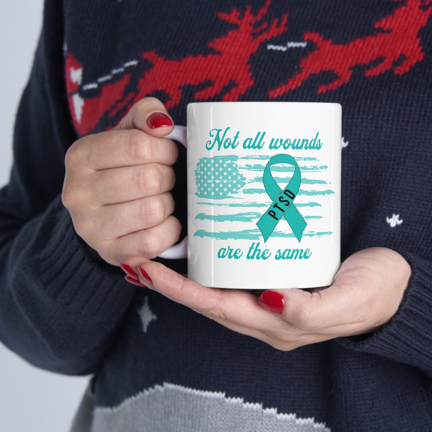 Not All Wounds Are The Same 11oz Ceramic Mug | PTSD Awareness Cup | Supportive and Thoughtful Gift | Dishwasher and Microwave Safe